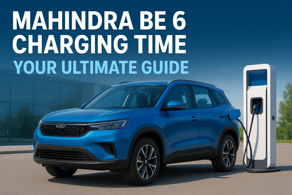 Mahindra be 6 charging time