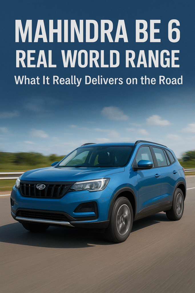 Mahindra BE 6 Real-World Range