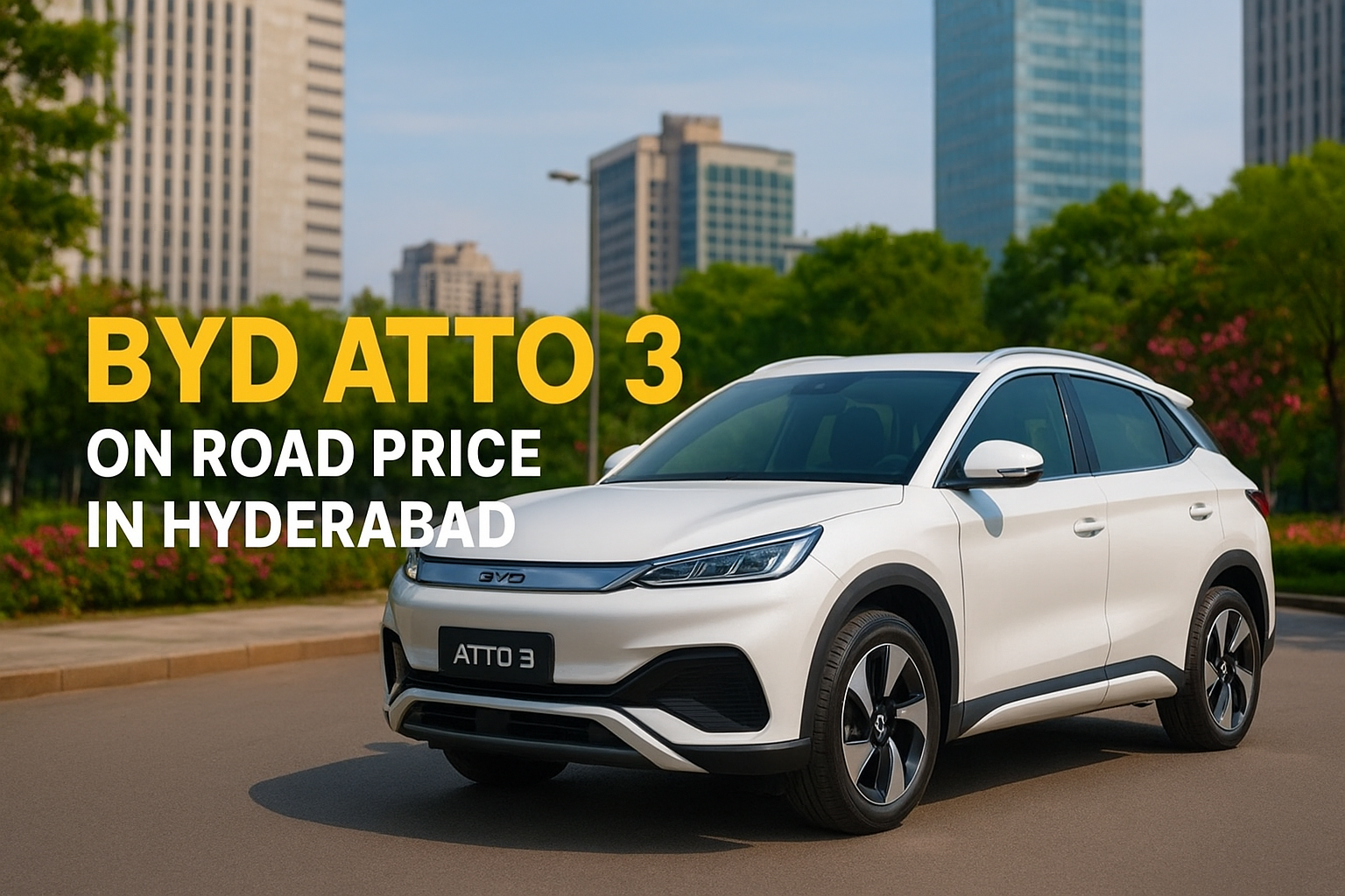 BYD Atto 3 on-road price in Hyderabad